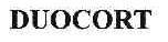 DUOCORT