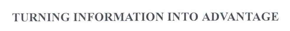 TURNING INFORMATION INTO ADVANTAGE