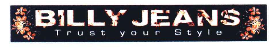 BILLY JEANS TRUST YOUR STYLE