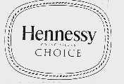 HENNESSY CONNOISSEVUS CHOICE