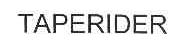 TAPERIDER