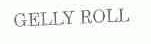GELLY ROLL