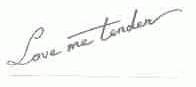 LOVEME TENDER