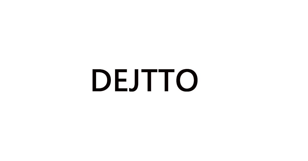 DEJTTO