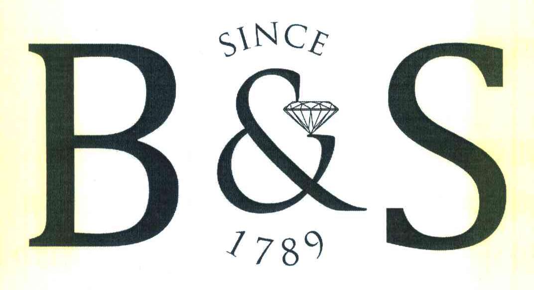 B&S SINCE 1789