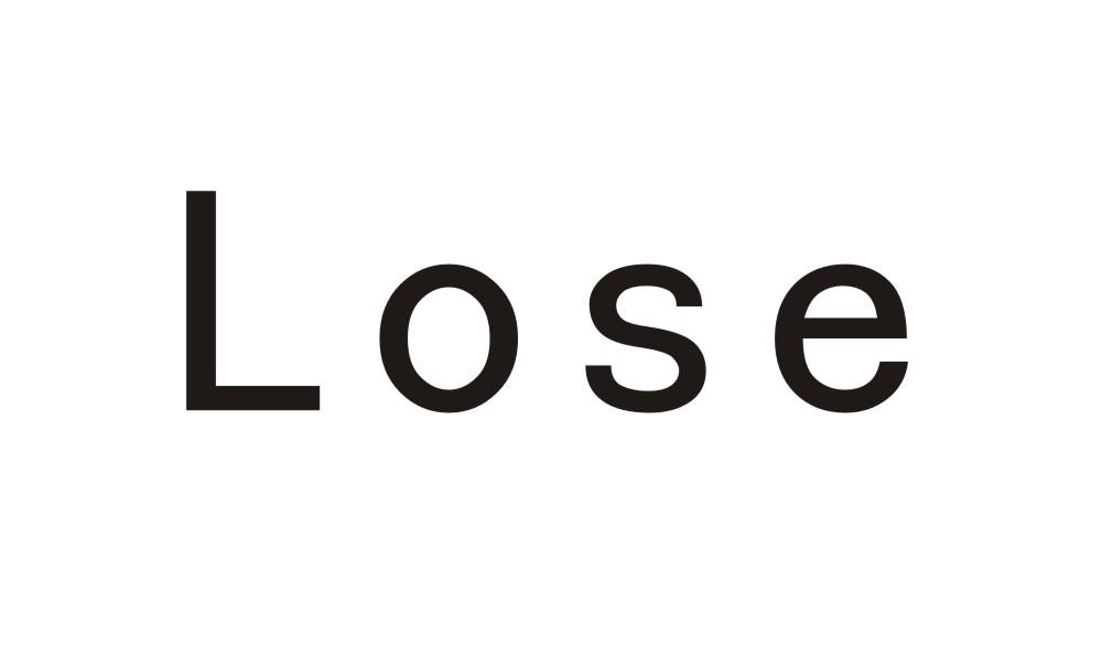 LOSE