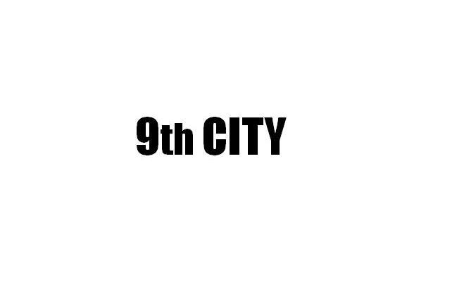 9TH CITY