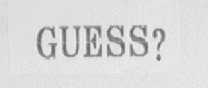 GUESS ?