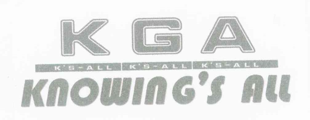 KGA K'S-ALL KNOWING＇S ALL