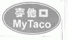 麦他口;MY TACO