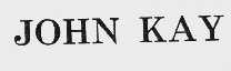 JOHN KAY