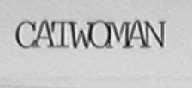 CATWOMAN