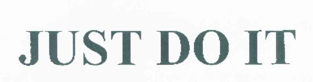 JUST DO IT