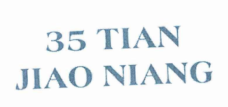35 TIAN JIAO NIANG