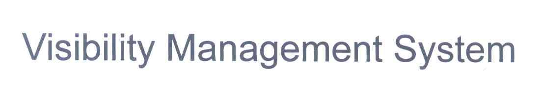 VISIBILITY MANAGEMENT SYSTEM