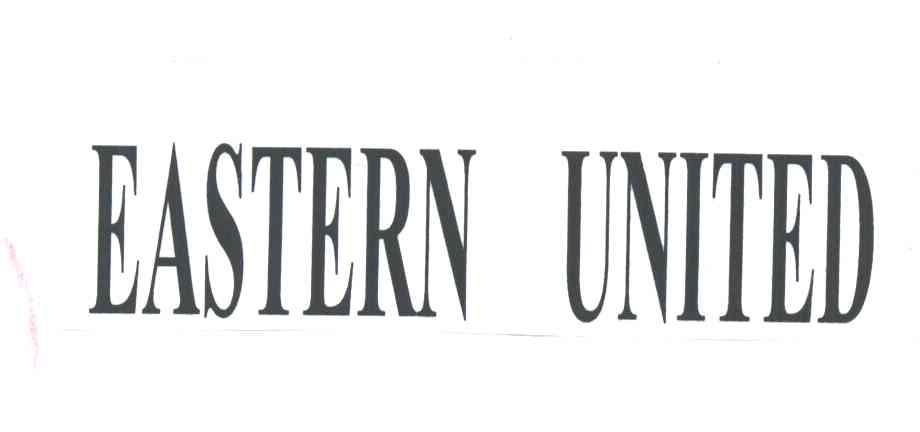 EASTERN UNITED