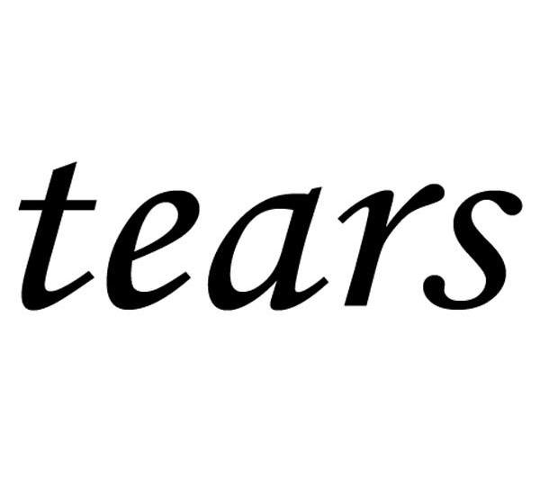TEARS