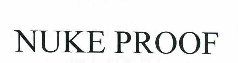 NUKE PROOF