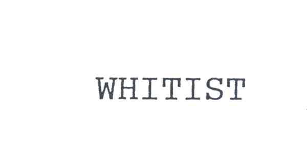 WHITIST
