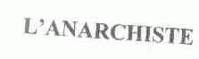 L'ANARCHISTE
