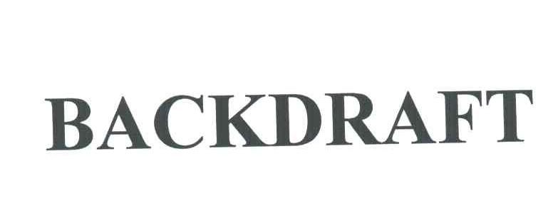 BACKDRAFT