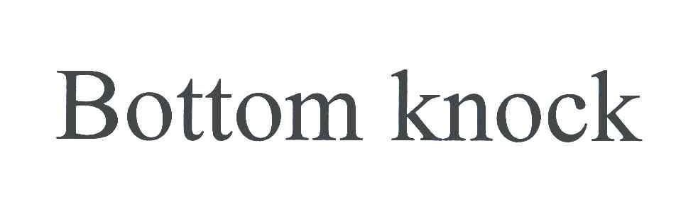 BOTTOM KNOCK