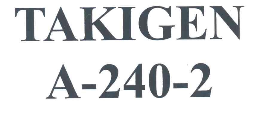 TAKIGEN;A-240-2