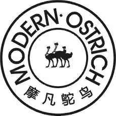 摩凡鸵鸟 MODERN&middot;OSTRICH