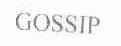GOSSIP