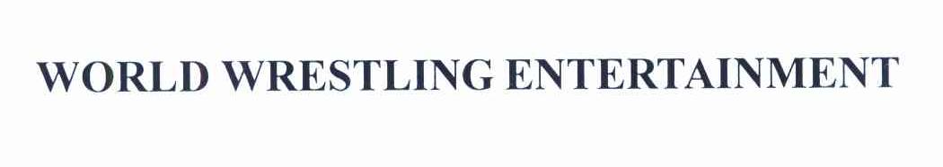 WORLD WRESTLING ENTERTAINMENT
