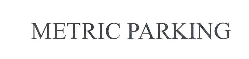 METRIC PARKING