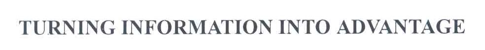 TURNING INFORMATION INTO ADVANTAGE