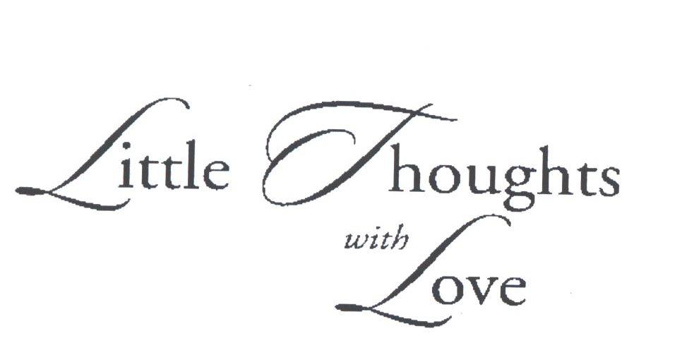 LITTLE THOUGHTS WITH LOVE