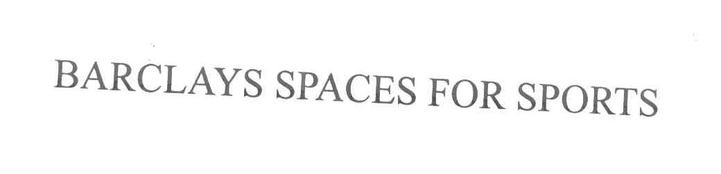 BARCLAYS SPACES FOR SPORTS