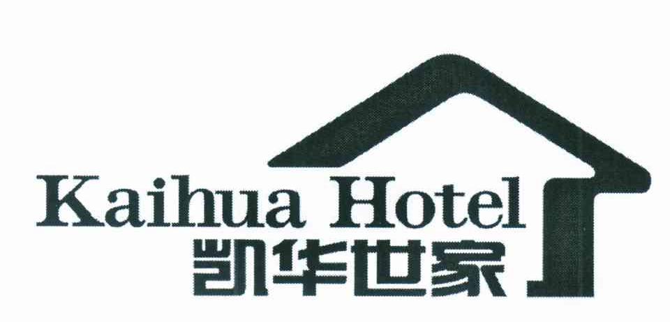 凯华世家 KAIHUA HOTEL