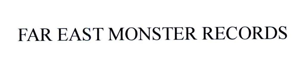 FAR EAST MONSTER RECORDS