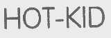 HOT-KID