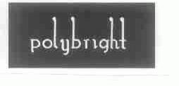 POLYBRIGHT