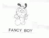 FANCY BOY