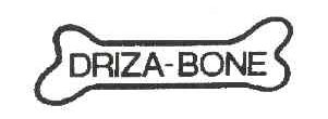 DRIZA-BONE