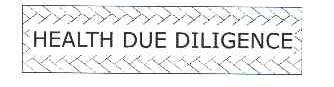 HEALTH DUE DILIGENCE
