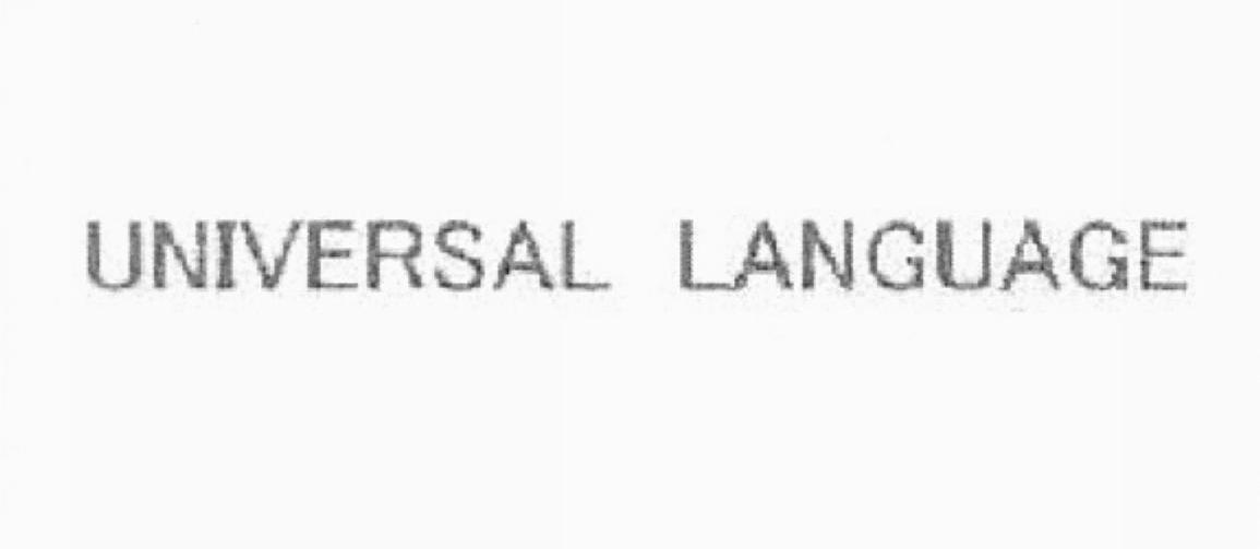 UNIVERSAL LANGUAGE