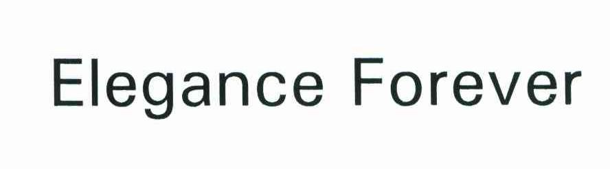 ELEGANCE FOREVER