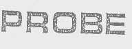 PROBE