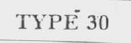 TYPE 30