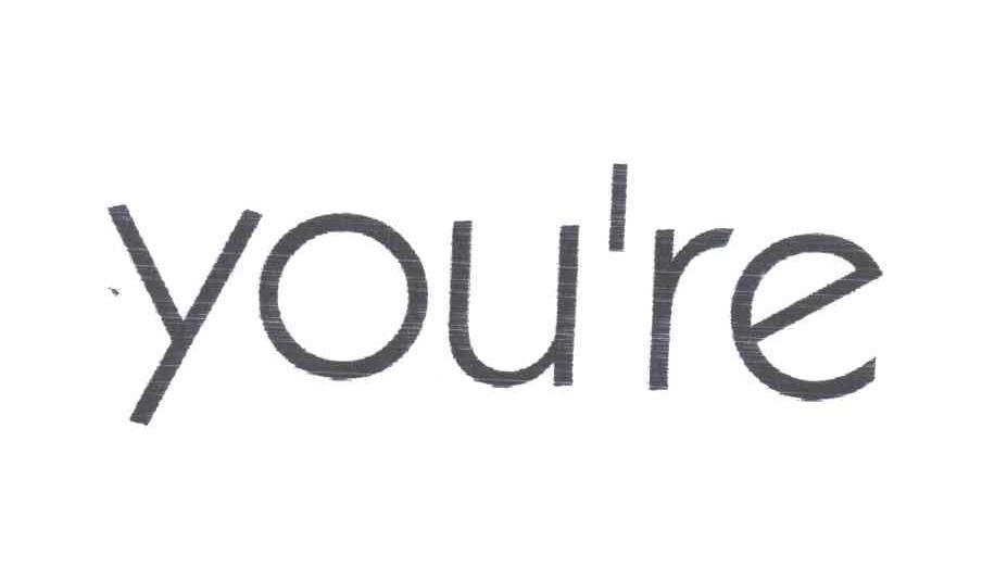 YOU＇RE