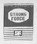 STRONG FORCE