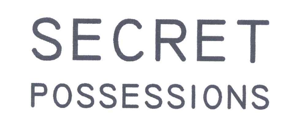 SECRET POSSESSIONS