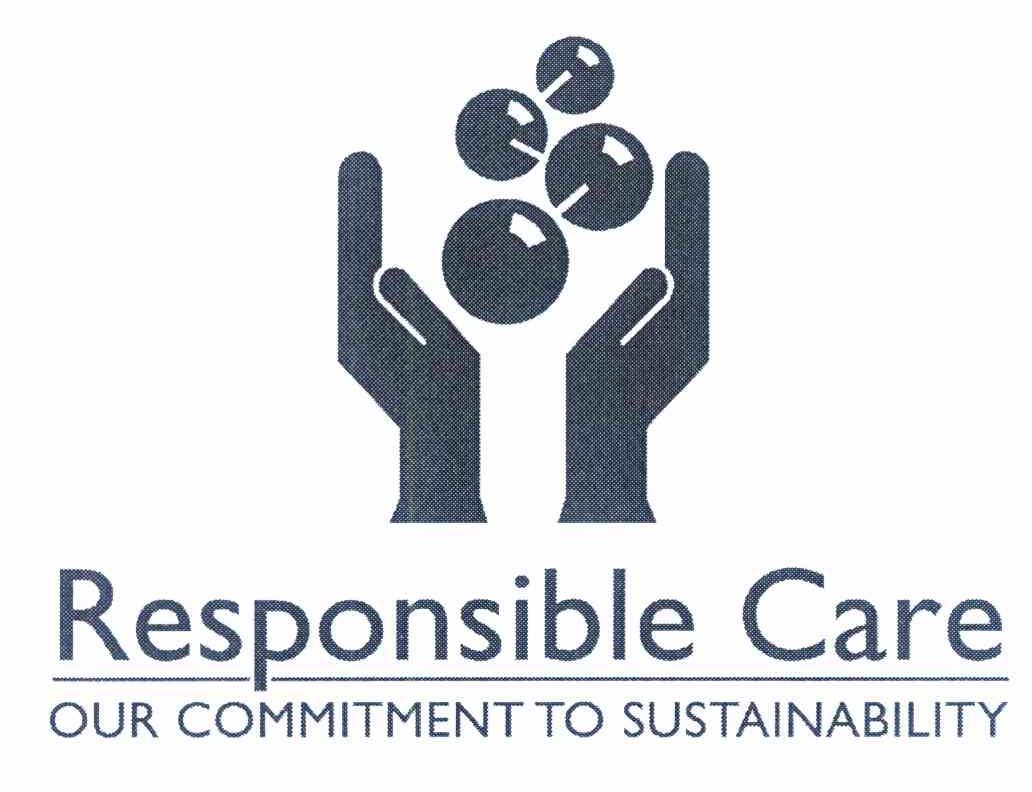 RESPONSIBLE CARE OUR COMMITMENT TO SUSTAINABILITY
