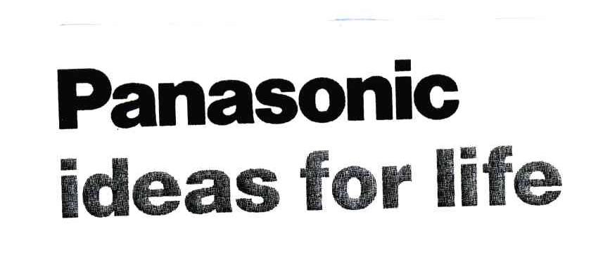 PANASONIC;IDEAS FOR LIFE